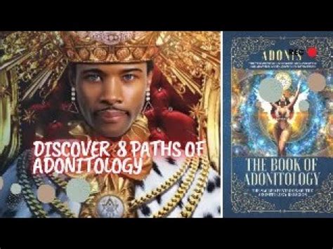 Discover the 8 Paths of Adonitology .
